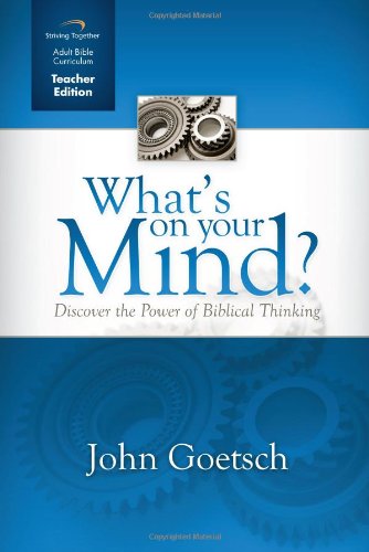 9781598941036: What's on Your Mind Curriculum (Teacher Edition): Discover the Power of Biblical Thinking