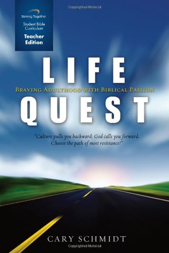 Imagen de archivo de Life Quest Curriculum (Teacher Edition): Braving Adulthood with Biblical Passion a la venta por SecondSale