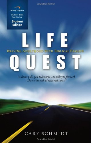 Imagen de archivo de Life Quest Curriculum (Student Edition): Braving Adulthood with Biblical Passion a la venta por ThriftBooks-Dallas