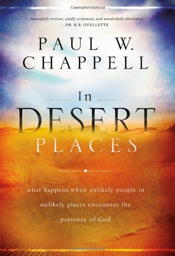 Stock image for In Desert Places: What Happens When Unlikely People in Unlikely Places Encounter the Presence of God for sale by SecondSale