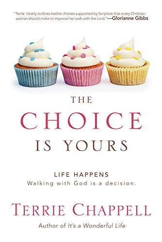 Beispielbild fr The Choice is Yours: Life Happens. Walking with God is a decision. zum Verkauf von BooksRun