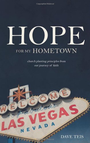 9781598942002: Hope for My Hometown: Church planting principles from our journey of faith