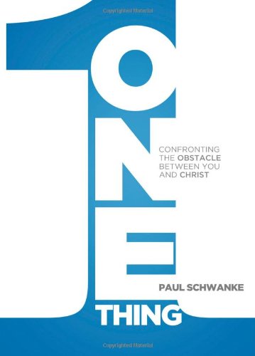 9781598942293: One Thing: Confronting the Obstacle Between You and Christ