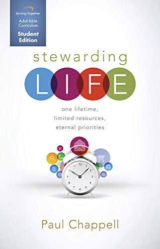 Beispielbild fr Stewarding Life Curriculum (Student Edition): One Lifetime, Limited Resources, Eternal Priorities zum Verkauf von SecondSale