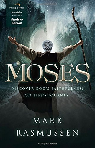 9781598942750: Moses Student Edition : Discover God's Faithfulness on Life's Journey Paperback