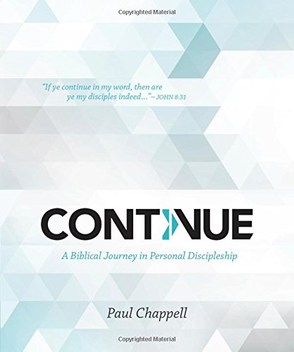 Stock image for Continue: A Biblical Journey in Personal Discipleship for sale by SecondSale