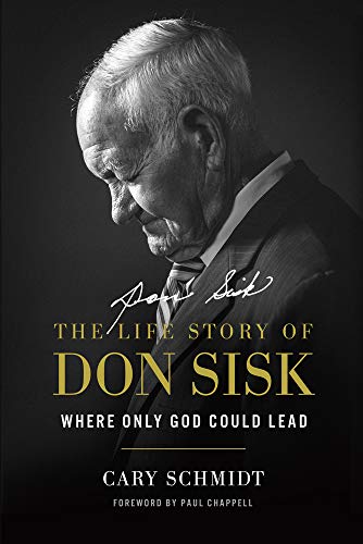 Imagen de archivo de Where Only God Could Lead: The Life Story of Don Sisk a la venta por Half Price Books Inc.