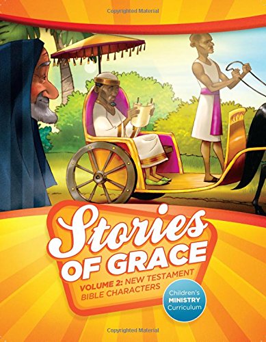 Stock image for Stories of Grace Children's Curriculum: Volume 2, New Testament Bible Characters for sale by ZBK Books