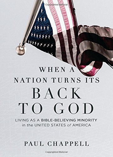 Beispielbild fr When a Nation Turns Its Back to God: Living as a Bible-Believing Minority in the United States of America zum Verkauf von BooksRun