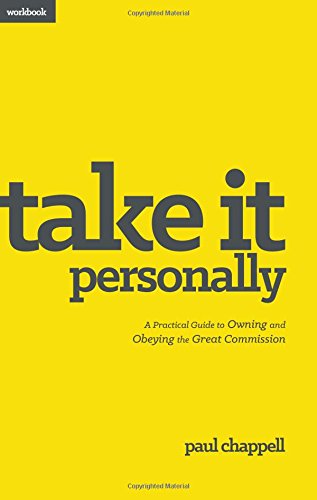 Stock image for Take it Personally Workbook: A Practical Guide to Owning and Obeying the Great Commission for sale by Books Unplugged