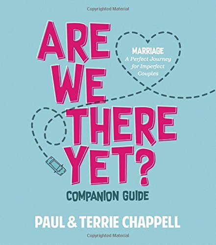 Beispielbild fr Are We There Yet? Companion Guide: Marriage A Perfect Journey for Imperfect Couples zum Verkauf von Red's Corner LLC