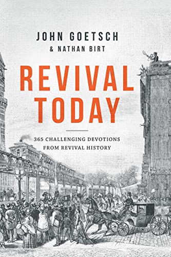Beispielbild fr Revival Today: 365 Challenging Devotions from Revival History zum Verkauf von SecondSale