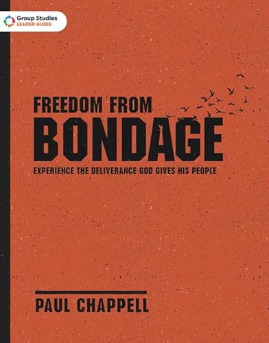 9781598944259: Freedom from Bondage Leader Guide: Experience the Deliverance God Gives His People