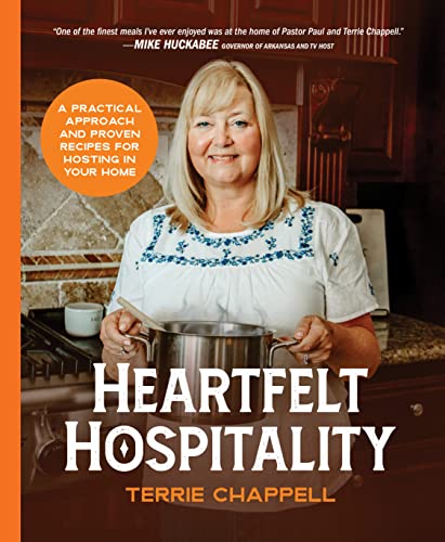 Stock image for Heartfelt Hospitality: A Practical Approach and Proven Recipes for Hosting in Your Home for sale by ThriftBooks-Atlanta