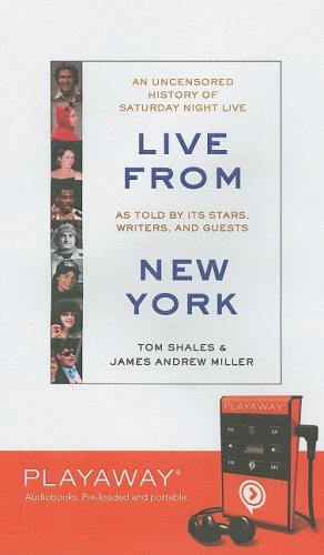 Live From New York: An Uncensored History of Saturday Night Live, Library Edition (9781598955347) by Tom Shales