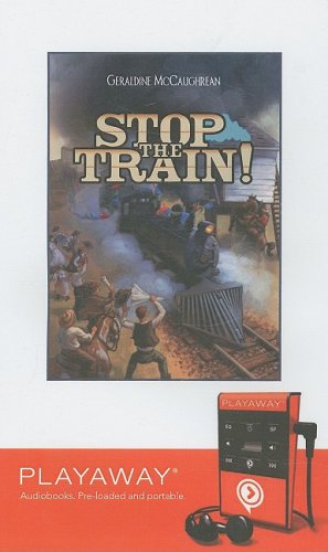 Stock image for Stop the Train!: Library Edition for sale by The Yard Sale Store