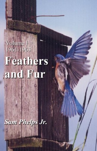 Stock image for Feathers and Fur: Volume 1: 1961-1963 for sale by BooksMark