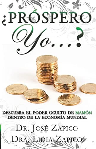Beispielbild fr Prspero Yo.?: Descubra el Poder Oculto de Mamn Dentro de la Economa Mundial (Spanish Edition) zum Verkauf von Lucky's Textbooks