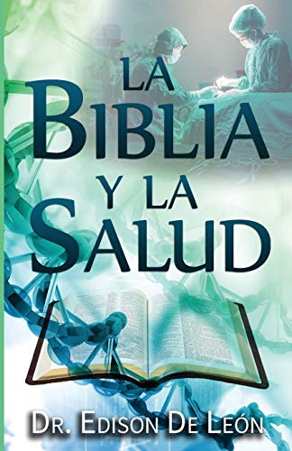 Stock image for La Biblia y la Salud (Spanish Edition) for sale by SecondSale