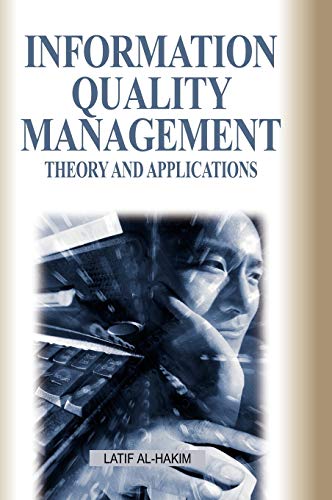 Stock image for Information Quality Management: Theory and Applications for sale by Lucky's Textbooks