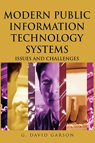 Modern Public Information Technology Systems: Issues and Challenges (9781599040516) by Garson, Professor G David