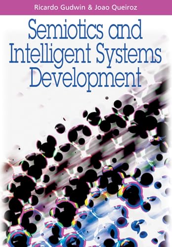 9781599040639: Semiotics and Intelligent Systems Development