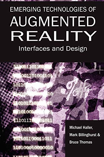 9781599040660: Emerging Technologies of Augmented Reality: Interfaces and Design