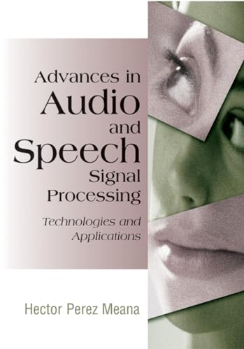 9781599041322: Advances in Audio and Speech Signal Processing: Technologies and Applications