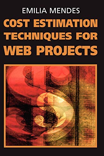 Beispielbild fr Cost Estimation Techniques for Web Projects zum Verkauf von HPB-Red