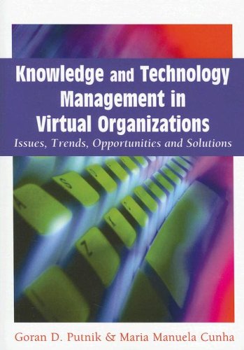 Beispielbild fr Knowledge and Technology Management in Virtual Organizations: Issues, Trends, Opportunities and Solutions zum Verkauf von ThriftBooks-Dallas