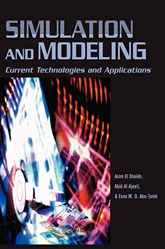Beispielbild fr Simulation and Modeling : Current Technologies and Applications zum Verkauf von Better World Books