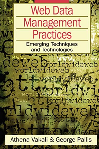 Stock image for Web Data Management Practices: Emerging Techniques and Technologies for sale by Basi6 International