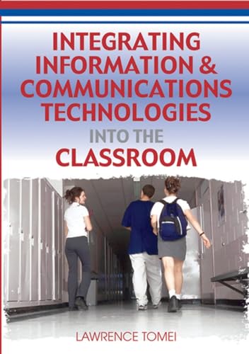Stock image for INTEGRATING INFORMATION AND COMMUNIATIONS TECHNOLOGIES INTO THE CLASSROOM for sale by Basi6 International