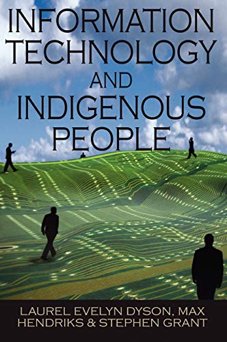 Stock image for Information Technology and Indigenous People for sale by Better World Books: West