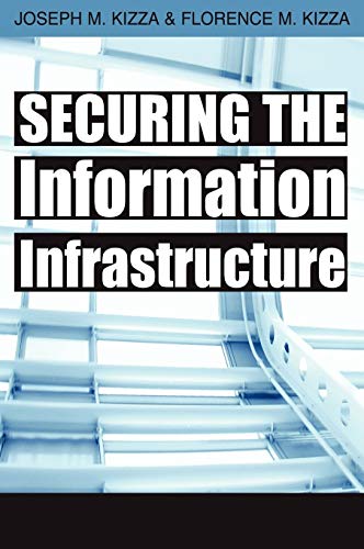 9781599043791: Securing the Information Infrastructure