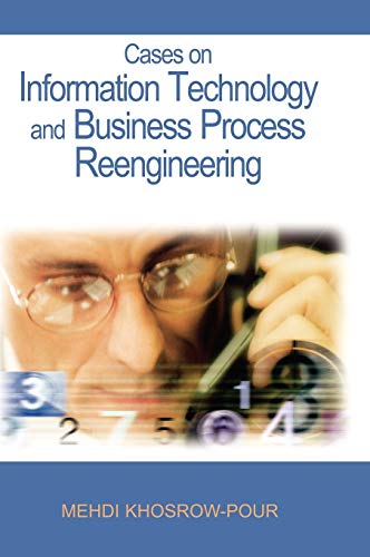 Stock image for Cases on Information Technology And Business Process Reengineering for sale by Big River Books