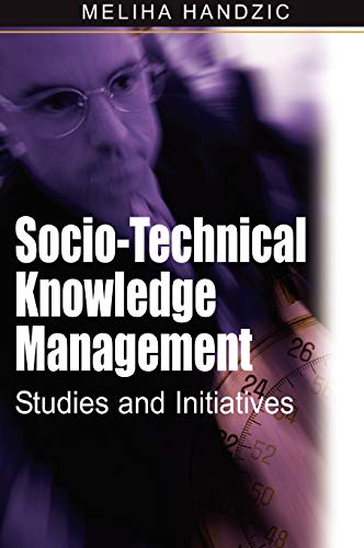 9781599045498: Socio-Technical Knowledge Management: Studies and Initiatives