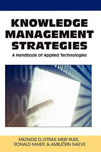 9781599046037: Knowledge Management Strategies: A Handbook of Applied Technologies