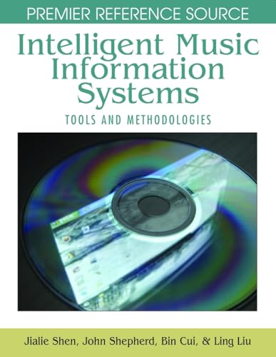 Imagen de archivo de Intelligent Music Information Systems: Tools and Methodologies a la venta por Recycle Bookstore