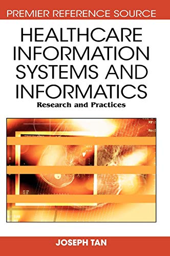 9781599046907: Healthcare Information Systems and Informatics: Research and Practices (Advances in Healthcare Information Systems and Informatics)
