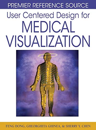 Imagen de archivo de USER CENTERED DESIGN FOR MEDICAL VISUALIZATION a la venta por Basi6 International