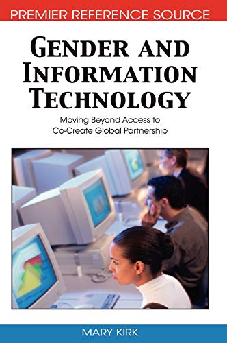 9781599047867: Gender And Information Technology: Moving Beyond Access to Co-Create Global Partnership