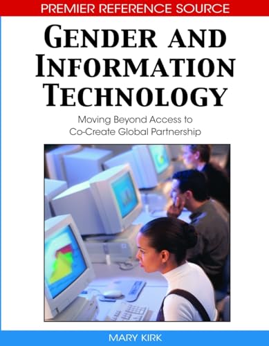 9781599047867: Gender and Information Technology: Moving Beyond Access to Co-Create Global Partnership