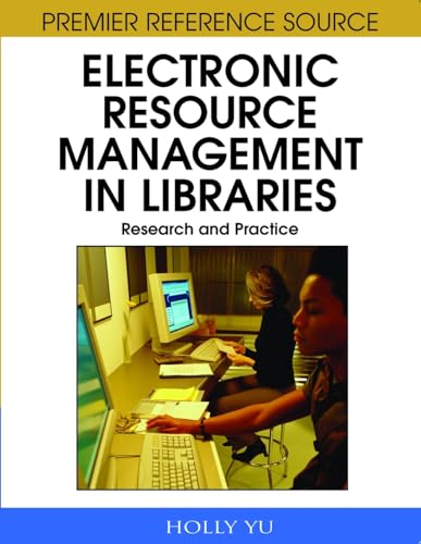 Imagen de archivo de Electronic Resource Management in Libraries: Research and Practice a la venta por More Than Words