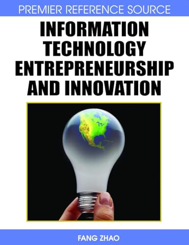 Information Technology Entrepreneurship and Innovation (9781599049014) by Zhao, Fang