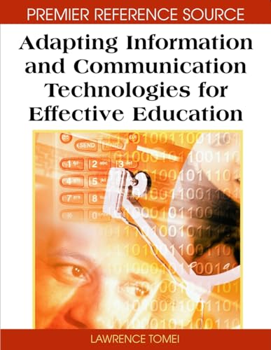 Imagen de archivo de ADAPTING INFORMATION & COMMUNICATION TECHNOLOGIES FOR EFFECTIVE EDUCATION a la venta por Basi6 International