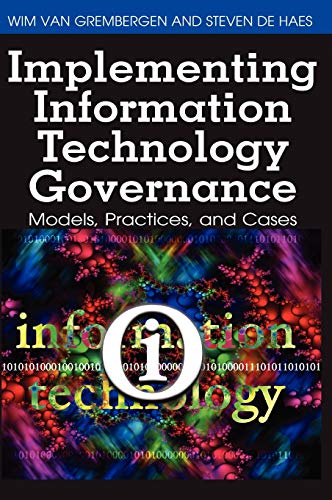 Imagen de archivo de Implementing Information Technology Governance: Models, Practices and Cases a la venta por Books From California