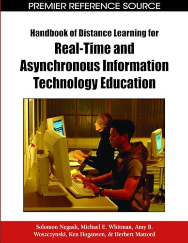 Stock image for HANDBOOK OF DISTANCE LEARNING FOR REAL TIME AND ASYNCHRONOUS INFORMATION TECHNOLOGY EDUCATION for sale by Basi6 International
