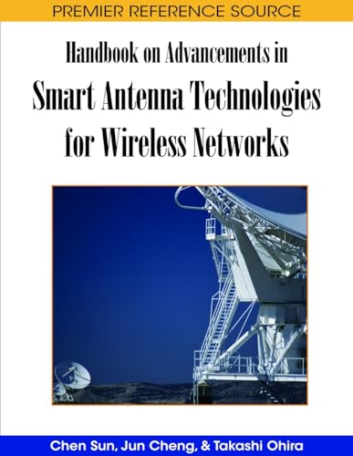 Stock image for HANDBOOK ON ADVANCEMENTS IN SMART ANTENNA TECHNOLOGIES FOR WIRELESS NETWORKS for sale by Basi6 International