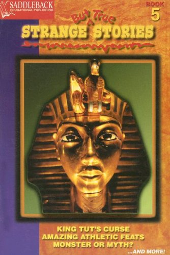 9781599050140: Strange But True Stories: King Tut's Curse, Amazing Athletic Feats, Monster or Myth? and More